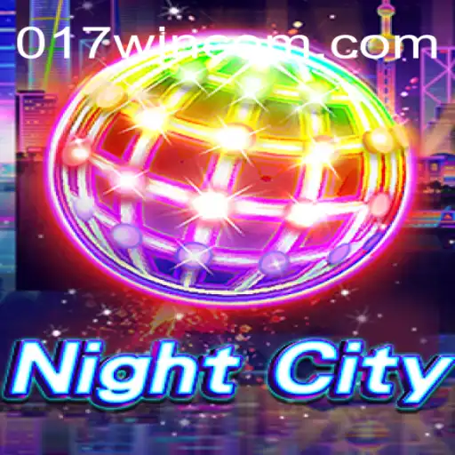 NightCity: Unveiling the Ultimate Gaming Experience with 017win.com